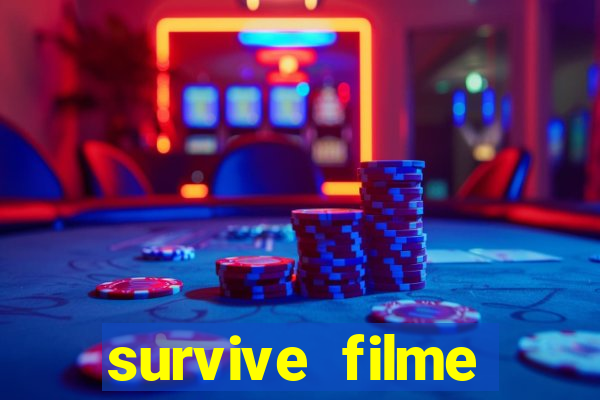 survive filme completo dublado
